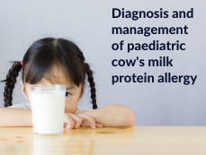 Diagnosis and management of paediatric cow’s milk protein allergy