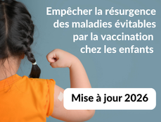 Empêcher la résurgence des maladies évitables par la vaccination chez les enfants