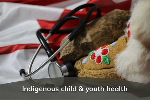 Indigenous child & youth health