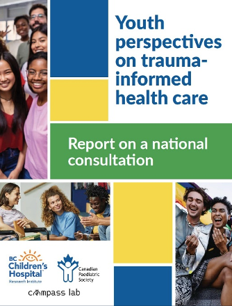 Youth perspectives on trauma-informed health care: Report on a national consultation